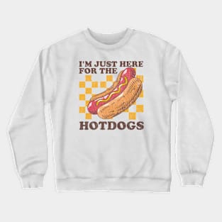 i'm just here for the hotdogs - vintage offensive Crewneck Sweatshirt